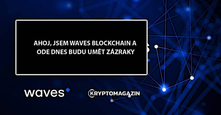 Waves smart kontrakty se dnes aktivují!
