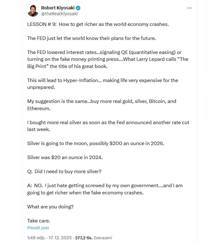 Robert Kiyosaki v prosincovém příspěvku uvedl, že stříbro míří na Měsíc, v roce 2026 by mohlo dosáhnout ceny 200 dolarů za unci. Stříbro v roce 2024 stálo 20 dolarů za unci. 