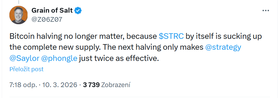 Grain of Salt ve svém příspěvku uvádí, že halving Bitcoinu už nehraje roli, protože STRC samo o sobě pohlcuje celou novou nabídku. Další halving pouze zdvojnásobí efektivitu.