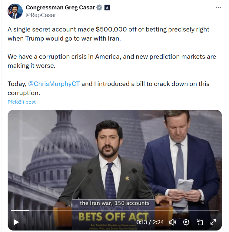 Congressman Greg Casar uvedl, že jeden tajný účet vydělal na sázkách 500 000 dolarů přesně v době, kdy se Trump chystal zahájit válku s Íránem. V Americe máme korupční krizi a nové predikční trhy ji zhoršují. Dnes jsme s Chris Murphy předložili návrh zákona, který má proti této korupci zakročit.