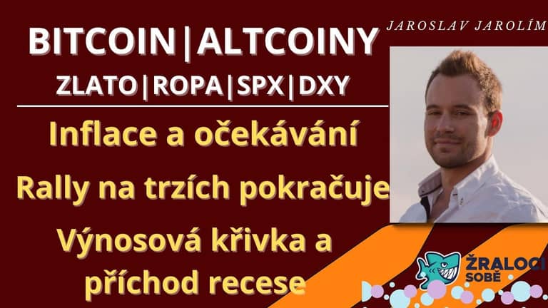 Bitcoin live stream – Inflace a očekávání – Rally pokračuje – Výnosová křivka a recese