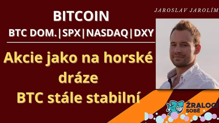 04.09.22 Analýza: Bitcoin, SPX, DXY – Akcie jako na horské dráze, BTC docela stabilní