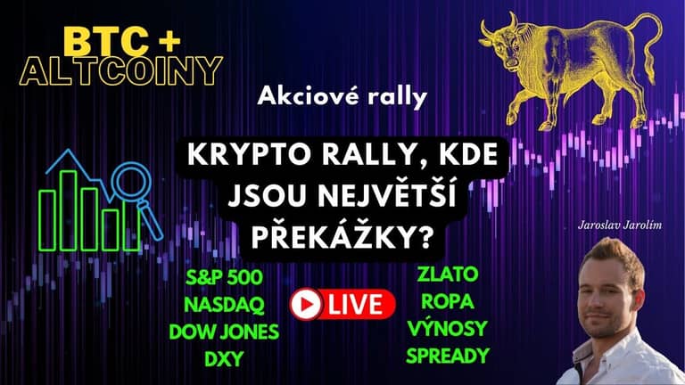 Bitcoin live stream – Krypto rally, kde jsou největší překážky? – Akciové rally