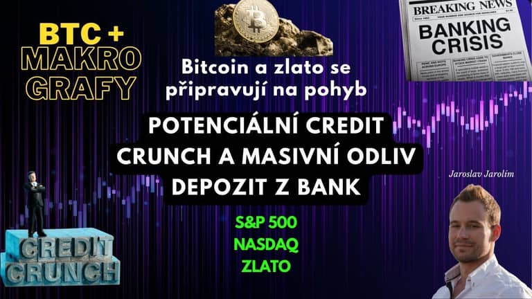 09.04.23 Analýza: Bitcoin + makro grafy – Credit crunch a odliv depozit – BTC a zlato před pohybem