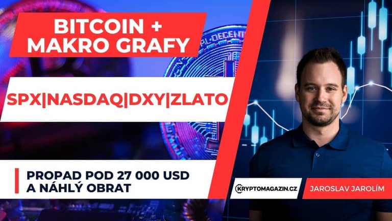 14.05.23 Video analýza: Bitcoin + makro grafy – Propad pod 27 000 USD a náhlý obrat