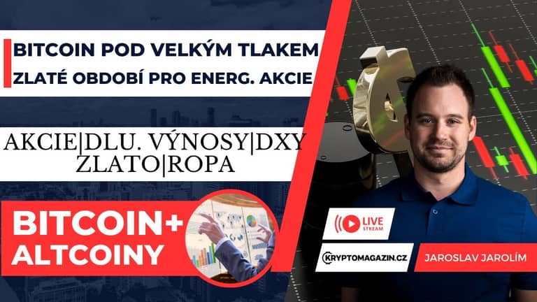 🔴Bitcoin pod velkým tlakem | Zlaté období pro energetické akcie