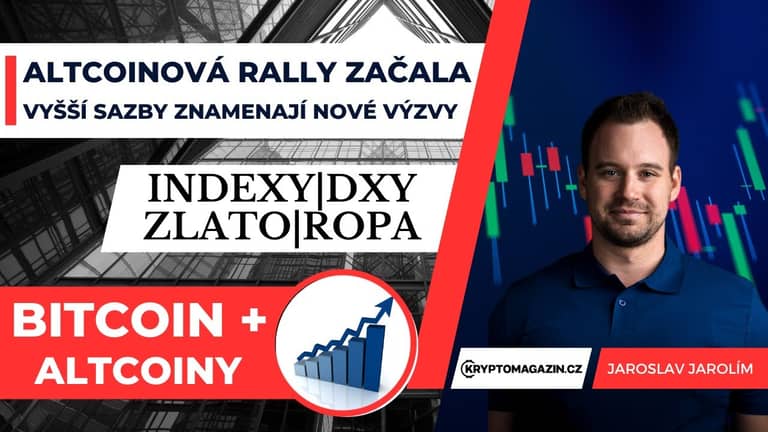 Analýza📈: Altcoin rally začala | Vyšší úrokové sazby znamenají nové výzvy