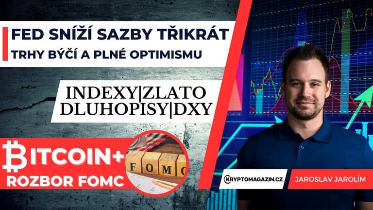 Rozbor FOMC📈: Fed sníží sazby třikrát, trhy propisují víc | Trhy býčí a plné optimismu