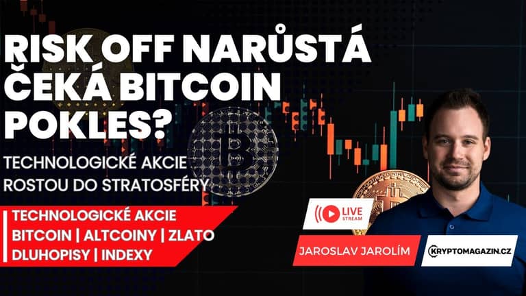 🔴Risk off narůstá, čeká bitcoin pokles? | Technologické akcie rostou do stratosféry