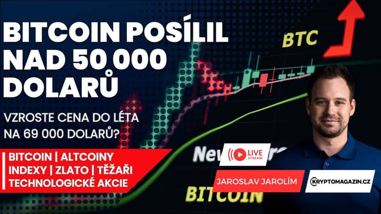 🔴Bitcoin posílil nad 50 000 dolarů, vzroste cena do léta na 69 000 dolarů?