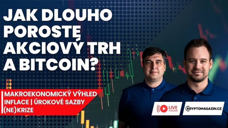 🔴Jak dlouho poroste akciový trh a bitcoin? Kdy přijde první pokles úrokových sazeb?