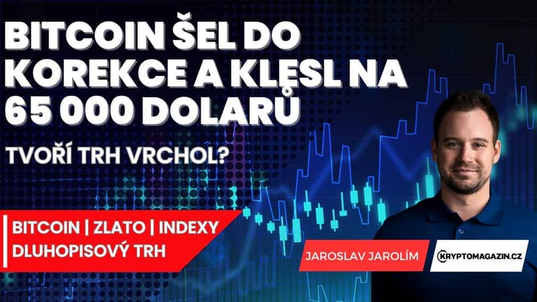 📈Bitcoin šel do korekce a klesl na 65 000 dolarů, tvoří trh vrchol? | Zlato prokazuje sílu