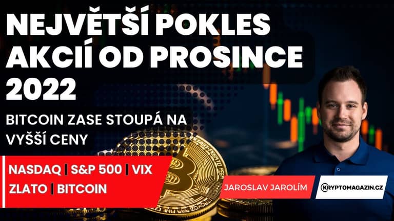📉Největší pokles akcií od prosince 2022 | Bitcoin zase stoupá na vyšší ceny
