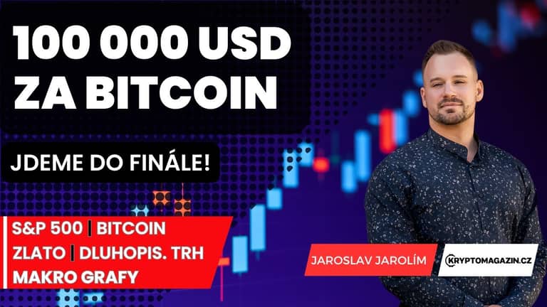 🚀Bitcoin za 100 000 USD: Jdeme do finále!