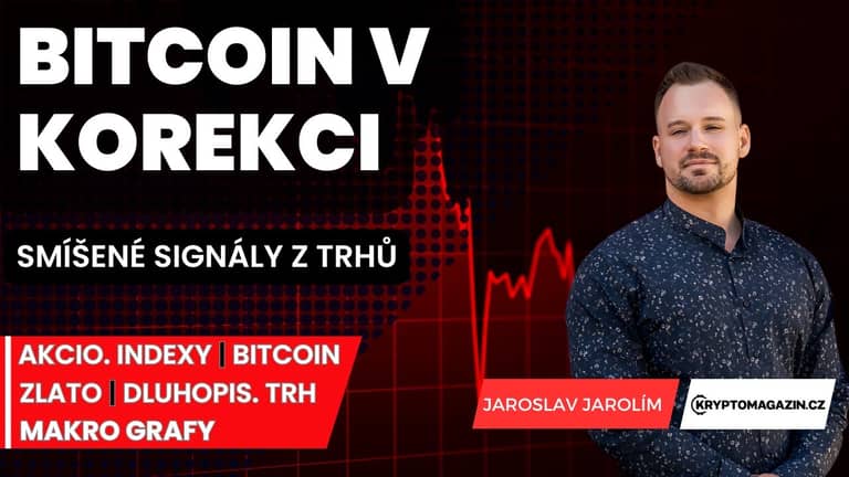 ⚠️Bitcoin po otestování ATH v korekci | Smíšené signály z trhů | Zlato se propadá