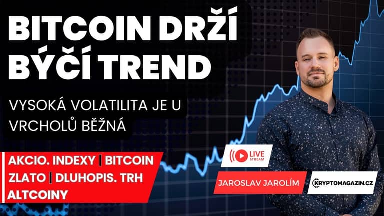🔴Bitcoin drží býčí trend | Vysoká volatilita je průvodním jevem blížícího se vrcholu!