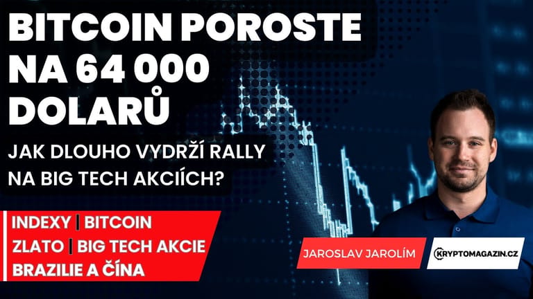 🔴Bitcoin poroste zpátky na 64 000 dolarů | Jak dlouho vydrží rally na big tech akcích?