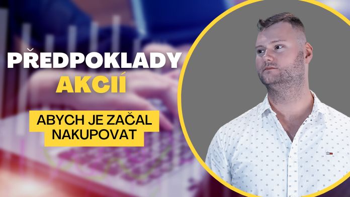 Předpoklady nákupu akcií