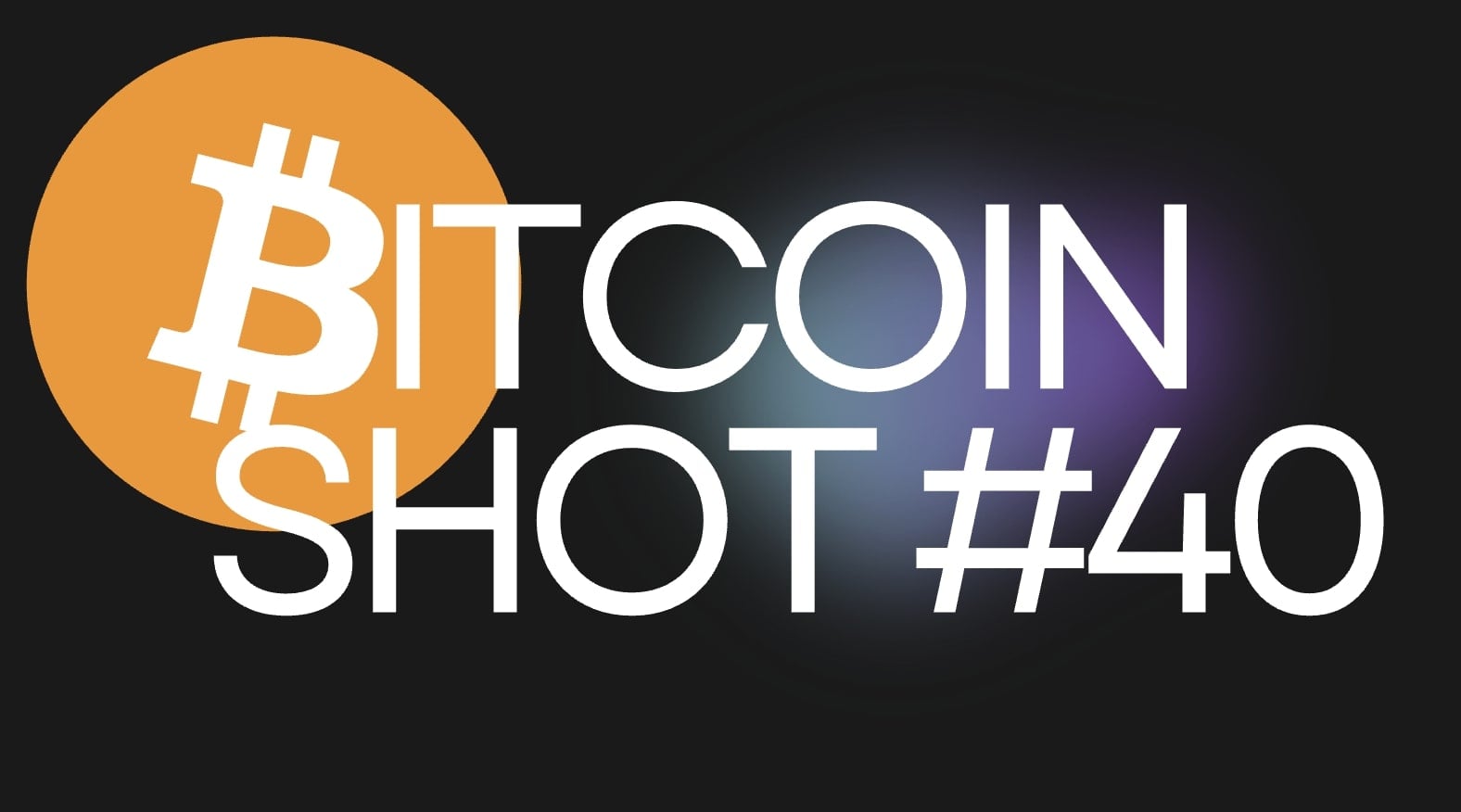 BITCOIN SHOT #40: Shrnutí toho nejzásadnějšího ze světa kryptoměn za poslední týden