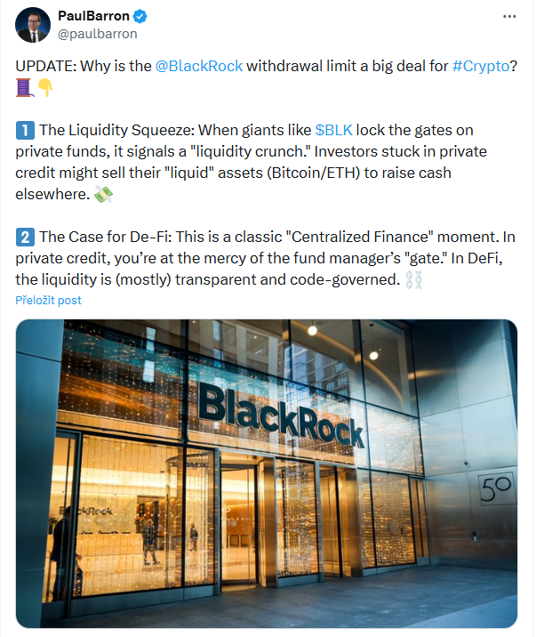 Proč je omezení výběrů u společnosti BlackRock tak důležité pro krypto? Když giganti jako BlackRock omezí výběry z private fondů, signalizuje to „liquidity crunch“, nedostatek likvidity na trhu. Investoři, kteří mají kapitál uvázaný v private credit, mohou začít prodávat svá likvidní aktiva (Bitcoin / ETH), aby jinde získali hotovost.