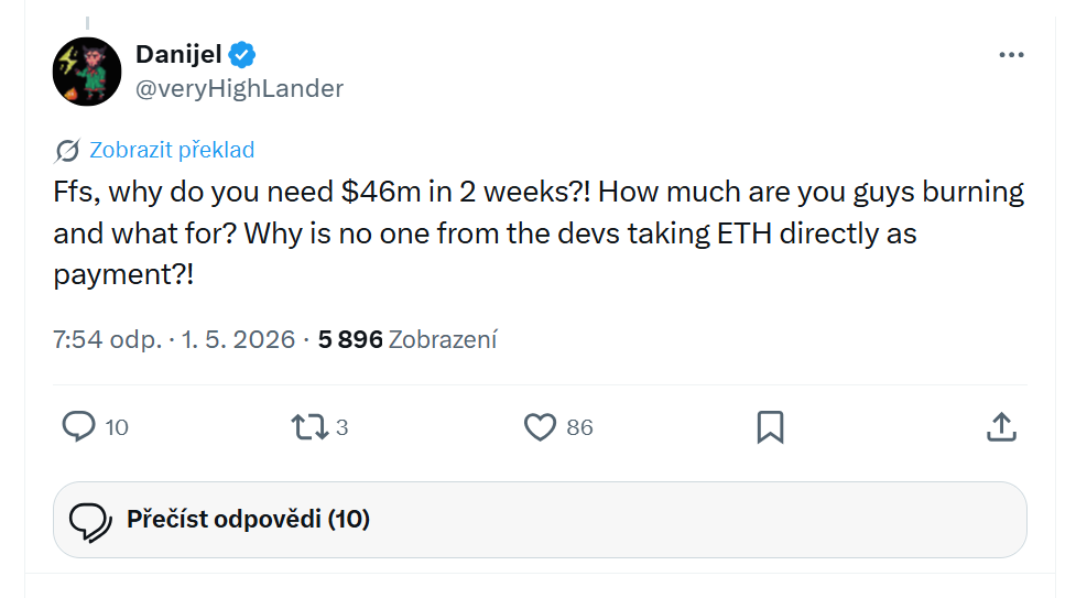 Proboha, proč potřebujete 46 milionů dolarů během dvou týdnů?! Kolik peněz vlastně spalujete a za co? Proč nikdo z vývojářů nepřijímá odměny přímo v ETH?!