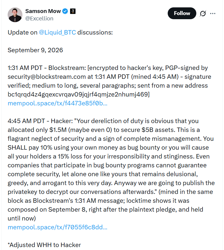 Samson Mow zveřejnil komunikaci mezi Blockstreamem a útočníky, kteří po exploitu Liquid Network požadují 10% odměnu za vrácení zbývajících téměř 600 BTC. Útočníci zároveň hrozí, že bez dohody ponechají prostředky v hodnotě desítek milionů dolarů.